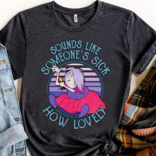 Sword In The Stone Mad Madam Mim Sounds Like Someones Sick Shirt 1